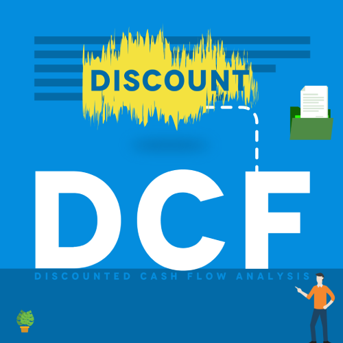 Discounted Cash flow analysis (DCF)